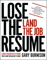 Lose the Resume, Land the Job cover image