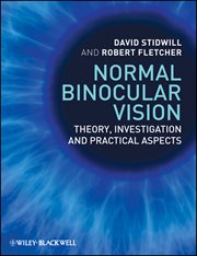Normal Binocular Vision : Theory, Investigation and Practical Aspects cover image