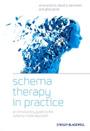 Schema Therapy in Practice : An Introductory Guide to the Schema Mode Approach cover image