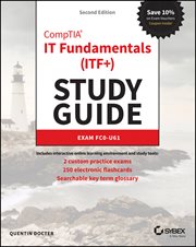 CompTIA IT Fundamentals (ITF+) Study Guide : Exam FC0-U61 cover image