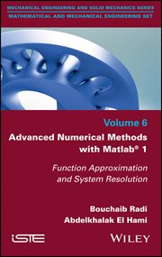 Advanced Numerical Methods With Matlab 1 : Function Approximation and System Resolution cover image