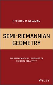 Semi-Riemannian Geometry : The Mathematical Language of General Relativity cover image