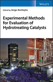 Experimental Methods for Evaluation of Hydrotreating Catalysts cover image