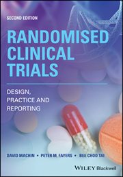 Randomised Clinical Trials : Design, Practice and Reporting cover image