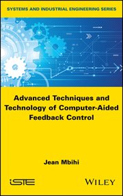 Advanced Techniques and Technology of Computer-Aided Feedback Control cover image