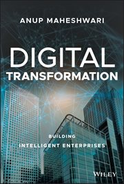 Digital Transformation : Building Intelligent Enterprises cover image
