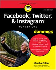 Facebook, Twitter, & Instagram for Seniors for Dummies cover image