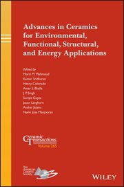 Advances in Ceramics for Environmental, Functional, Structural, and Energy Applications cover image