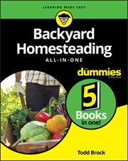 Backyard Homesteading All-In-One for Dummies cover image