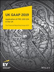 UK GAAP 2019 : Generally Accepted Accounting Practice under UK and Irish GAAP cover image