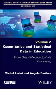 Quantitative and Statistical Data in Education : From Data Collection to Data Processing cover image