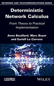 Deterministic Network Calculus : From Theory to Practical Implementation cover image