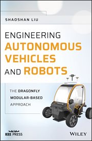 Engineering Autonomous Vehicles and Robots : The DragonFly Modular-based Approach cover image