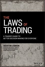 The Laws of Trading : A Trader's Guide to Better Decision-Making for Everyone cover image