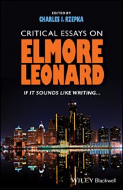 Critical Essays on Elmore Leonard : If It Sounds Like Writing cover image