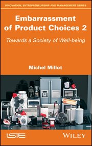 Embarrassment of Product Choices 2 : Towards a Society of Well-being cover image