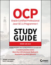 OCP Oracle Certified Professional Java SE 11 Programmer I Study Guide : Exam 1Z0-815 cover image
