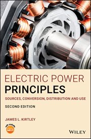 Electric Power Principles : Sources, Conversion, Distribution and Use cover image