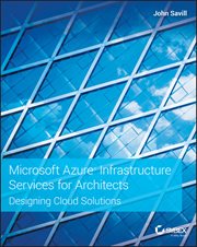 Microsoft Azure Infrastructure Services for Architects : Designing Cloud Solutions cover image