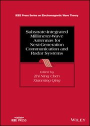 Substrate-Integrated Millimeter-Wave Antennas for Next-Generation Communication and Radar Systems cover image