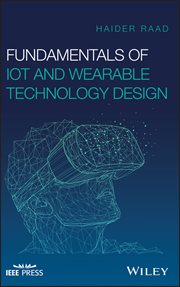 Fundamentals of IoT and Wearable Technology Design cover image