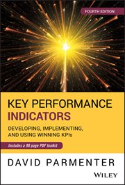 Key Performance Indicators : Developing, Implementing, and Using Winning KPIs cover image