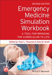 Emergency Medicine Simulation Workbook : A Tool for Bringing the Curriculum to Life cover image