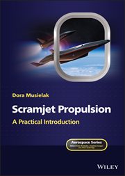 Scramjet Propulsion : A Practical Introduction cover image