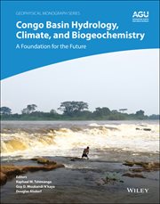 Congo Basin Hydrology, Climate, and Biogeochemistry : A Foundation for the Future cover image