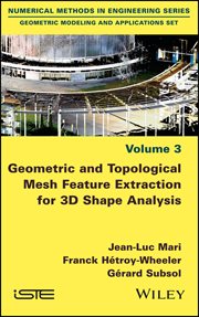 Geometric and Topological Mesh Feature Extraction for 3D Shape Analysis cover image