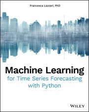 Machine Learning for Time Series Forecasting With Python cover image