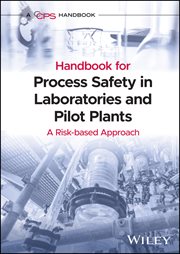 Handbook for Process Safety in Laboratories and Pilot Plants : A Risk-based Approach cover image