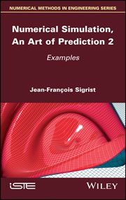 Numerical Simulation, an Art of Prediction, Volume 2 : Examples cover image