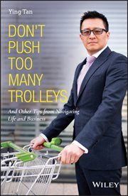 Don't Push Too Many Trolleys : And Other Tips from Navigating Life and Business cover image