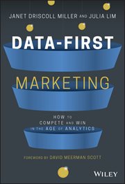 Data-First Marketing : How to Compete and Win in the Age of Analytics cover image
