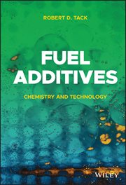 Fuel Additives : Chemistry and Technology cover image