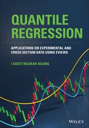 Quantile Regression : Applications on Experimental and Cross Section Data using EViews cover image
