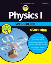 Physics I Workbook for Dummies With Online Practice cover image