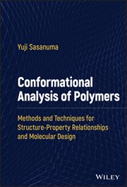 Conformational Analysis of Polymers : Methods and Techniques for Structure-Property Relationships and Molecular Design cover image