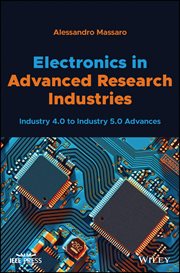 Electronics in Advanced Research Industries : Industry 4.0 to Industry 5.0 Advances cover image