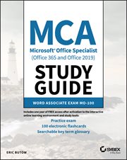 MCA Microsoft Office Specialist (Office 365 and Office 2019) Study Guide : Word Associate Exam MO-100 cover image