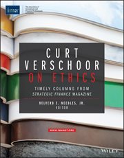 Curt Verschoor on Ethics : Timely Columns from Strategic Finance Magazine cover image