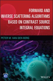 Forward and Inverse Scattering Algorithms Based on Contrast Source Integral Equations cover image