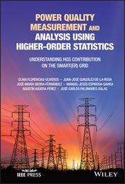 Power Quality Measurement and Analysis Using Higher-Order Statistics : Understanding HOS contribution on the Smart(er) grid cover image