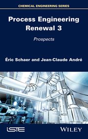 Process Engineering Renewal 3 : Prospects cover image