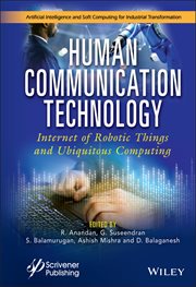 Human Communication Technology : Internet-Of-Robotic-Things and Ubiquitous Computing cover image
