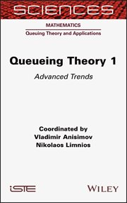 Queueing Theory 1 : Advanced Trends cover image