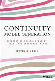 Continuity Model Generation : Integrating Wealth, Strategy, Talent, and Governance Plans cover image