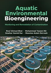 Aquatic Environmental Bioengineering : Monitoring and Remediation of Contamination cover image