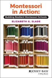 Montessori in Action : Building Resilient Montessori Schools cover image